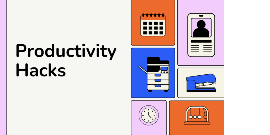 10 Productivity Hacks Every Entrepreneur Swears By
