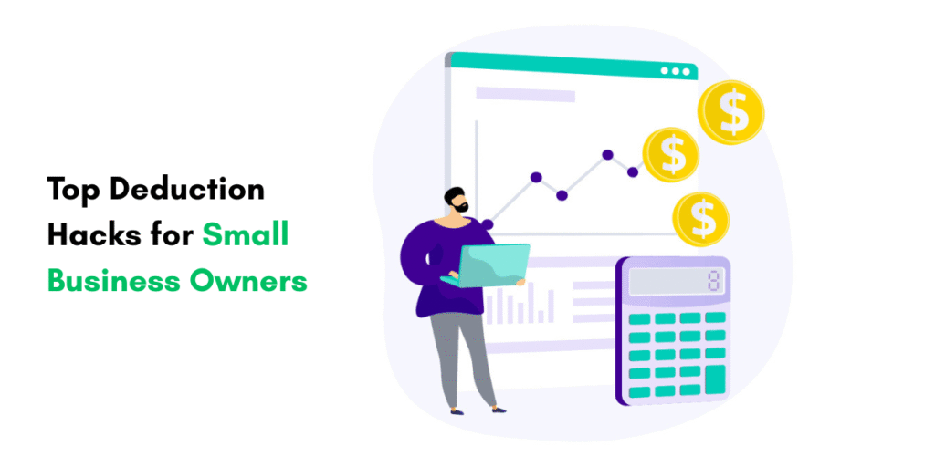 Deduction Hacks for Small Business Owners